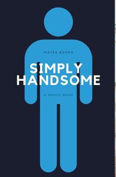 Hardcover Simply Handsome Book