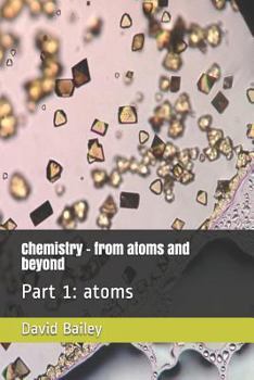 Paperback Chemistry - From Atoms and Beyond: Part 1: Atoms Book