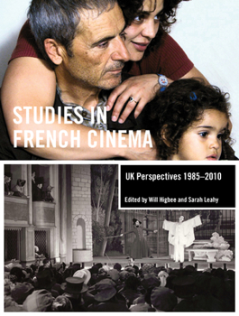 Paperback Studies in French Cinema: UK Perspectives, 1985-2010 Book
