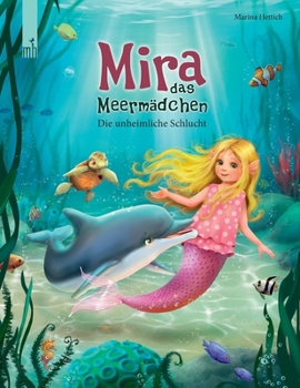 Paperback Mira, das Meermädchen: Die unheimliche Schlucht (ab 3 Jahre) [German] Book