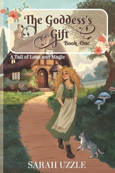 The Goddess's Gift: Book One