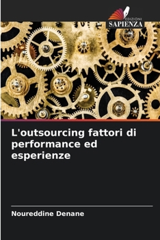 Paperback L'outsourcing fattori di performance ed esperienze [Italian] Book