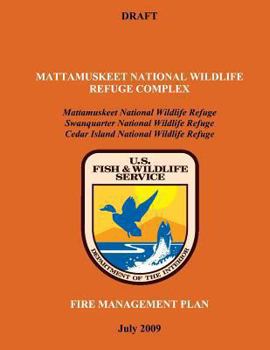 Paperback Mattamuskeet National Wildlife Refuge Complex Fire Management Plan Book