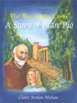 Paperback The Way of the Cross: A Story of Padre Pio Book