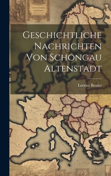 Hardcover Geschichtliche Nachrichten Von Schongau Altenstadt Book
