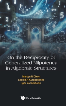 Hardcover On Reciprocity Generalized Nilpotency Algebraic Structures Book