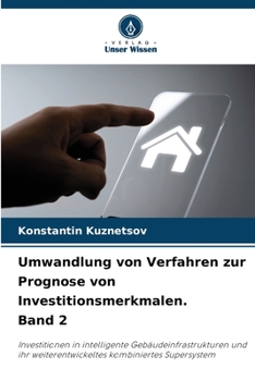 Paperback Umwandlung von Verfahren zur Prognose von Investitionsmerkmalen. Band 2 [German] Book