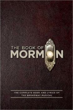 Paperback The Book of Mormon Script Book: The Complete Book and Lyrics of the Broadway Musical Book