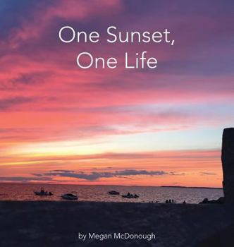 Hardcover One Sunset, One Life Book