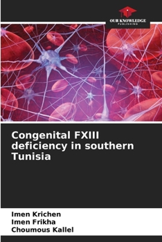 Paperback Congenital FXIII deficiency in southern Tunisia Book