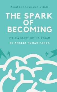 Paperback The Spark Of Becoming Book