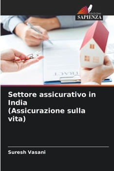 Paperback Settore assicurativo in India (Assicurazione sulla vita) [Italian] Book