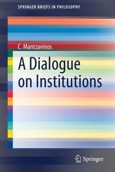 Paperback A Dialogue on Institutions Book