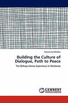 Paperback Building the Culture of Dialogue, Path to Peace Book