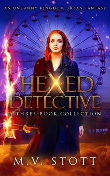 Hexed Detective: A Three-Book Collection - Book  of the Uncanny Kingdom