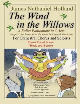Paperback The Wind in the Willows: A Ballet Pantomime in Three Acts: Piano Vocal Score Book