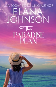 The Paradise Plan: Sweet Romance & Women's Friendship Fiction - Book #2 of the Hilton Head Island