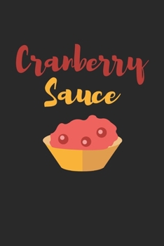 Thanksgiving Notebook - Cranberry Sauce Journal - Thanksgiving Gift for Him and Her - Thanksgiving Diary: Medium College-Ruled Journey Diary, 110 page, Lined, 6x9 (15.2 x 22.9 cm)