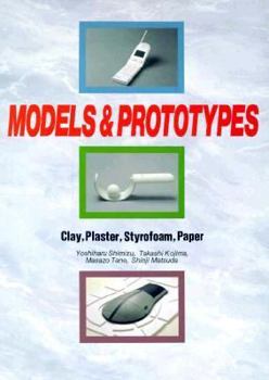 Paperback Models and Prototypes, Clay, Plaster, Styrofoam, Paper Book