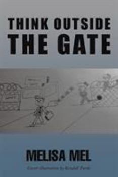 Paperback Think Outside the Gate Book