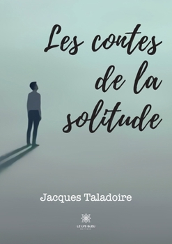 Paperback Les contes de la solitude [French] Book