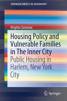 Paperback Housing Policy and Vulnerable Families in the Inner City: Public Housing in Harlem, New York City Book