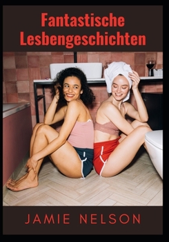 Paperback Fantastische Lesbengeschichten [German] Book