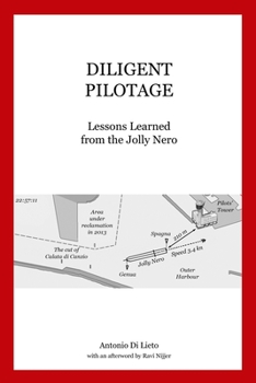 Paperback Diligent Pilotage: Lessons Learned from the Jolly Nero Book