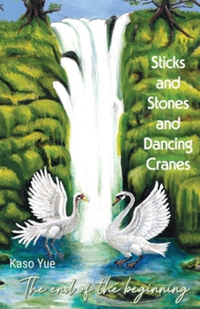 Sticks and Stones and Dancing Cranes: The End of the Beginning