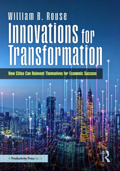 Paperback Innovations for Transformation: How Cities Can Reinvent Themselves for Economic Success Book