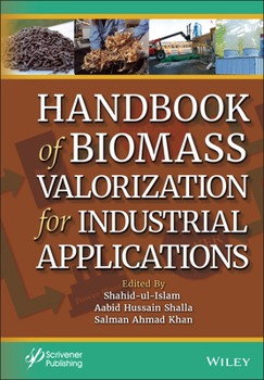 Hardcover Handbook of Biomass Valorization for Industrial Applications Book
