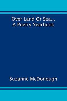 Paperback Over Land or Sea ... a Poetry Year Book