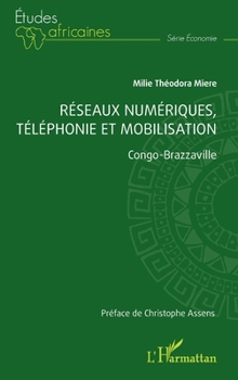 Paperback Réseaux numériques, téléphonie et mobilisation: Congo-Brazzaville [French] Book
