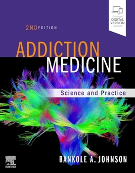 Hardcover Addiction Medicine: Science and Practice Book