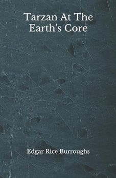 Paperback Tarzan At The Earth's Core: Beyond World's Classics Book