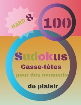 Paperback 100 Sudokus: Casse-Têtes pour des moments de plaisir [French] Book