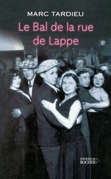 Paperback Le Bal de la rue de Lappe [French] Book