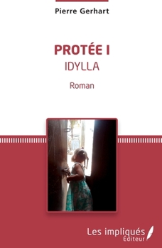 Paperback Protée I: Idylla Roman [French] Book