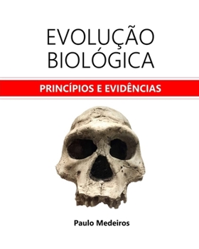 Paperback Evolução Biológica: princípios e evidências [Portuguese] Book