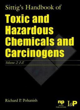 Hardcover Sittig's Handbook of Toxic and Hazardous Chemicals and Carcinogens Book