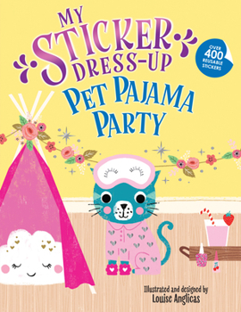 Paperback My Sticker Dress-Up(r) Pet Pajama Party! Book
