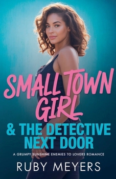 Paperback Small Town Girl & The Detective Next Door Book