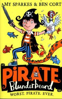 Paperback Pirate Blunderbeard: Worst. Pirate. Ever. Book
