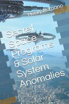 Paperback Secret Space Programs & Solar System Anomalies Book