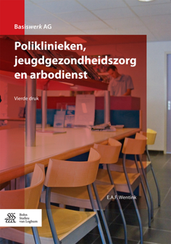 Paperback Poliklinieken, Jeugdgezondheidszorg En Arbodienst [Dutch] Book