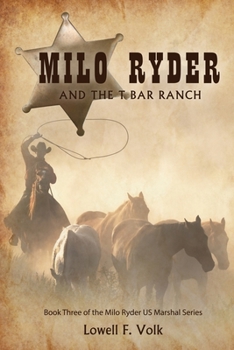 Paperback Milo Ryder and the T Bar Ranch Book