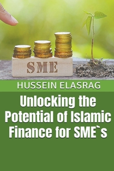 Paperback Unlocking the Potential of Islamic Finance for SME`S Book