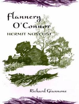 Hardcover Flannery O'Connor, Hermit Novelist Book