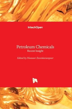 Hardcover Petroleum Chemicals: Recent Insight Book