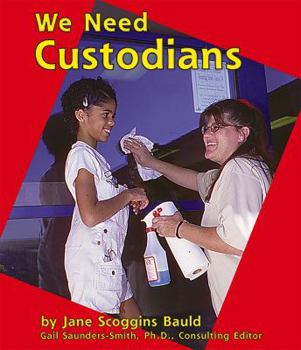 Paperback We Need Custodians (Helpers in Our Schools) Book